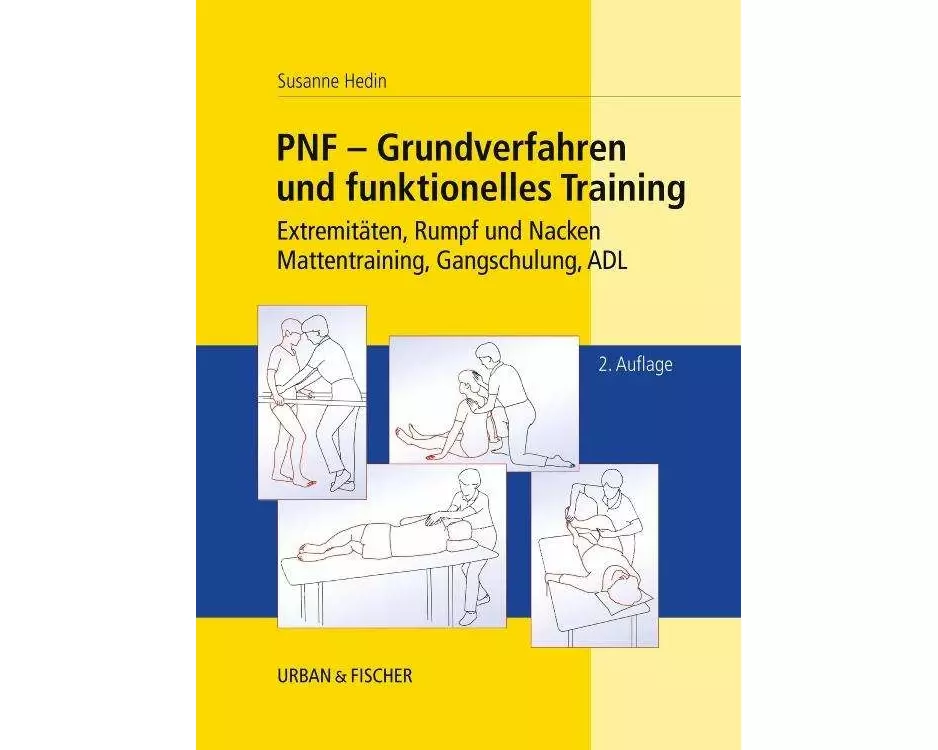 PNF - Grundverfahren und funktionelles Training