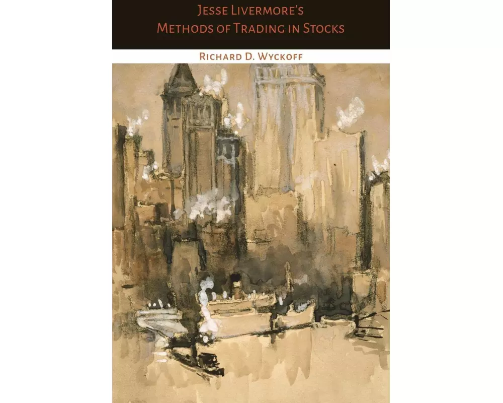 Jesse Livermore's Methods of Trading in Stocks