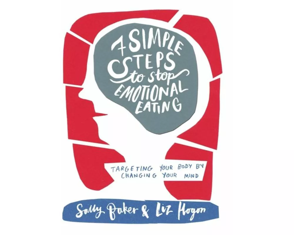 Seven Simple Steps to Stop Emotional Eating