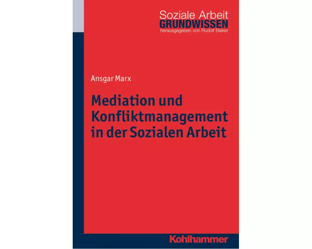 Mediation und Konfliktmanagement in der Sozialen Arbeit