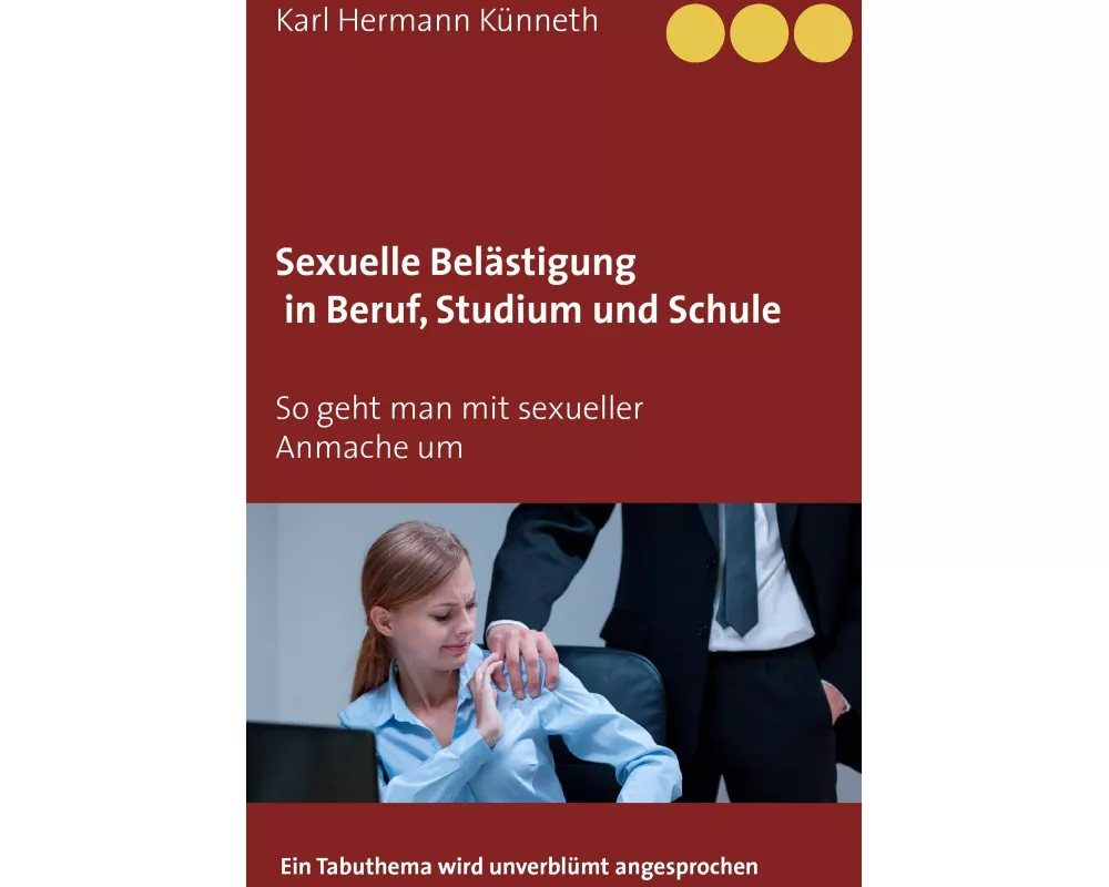 Sexuelle Belästigung in Beruf, Studium und Schule