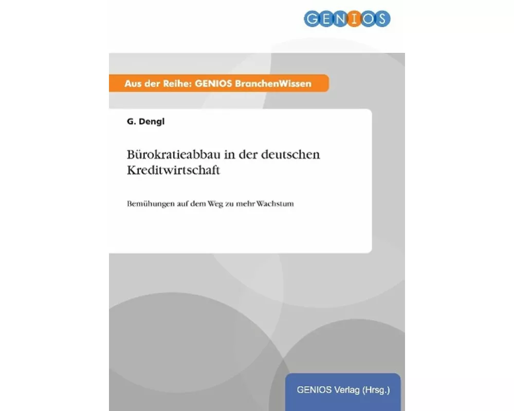 Bürokratieabbau in der deutschen Kreditwirtschaft