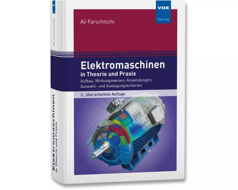 Elektromaschinen in Theorie und Praxis