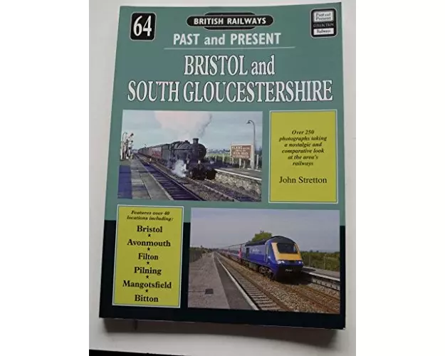 British Railways Past and Present Volume 64: Bristol and South Gloucestershire