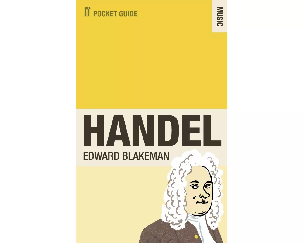 The Faber Pocket Guide to Handel
