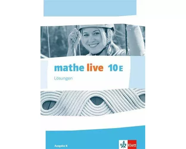mathe live. Lösungen 10. Schuljahr. Ausgabe N