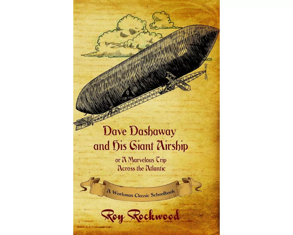 Dave Dashaway and His Giant Airship