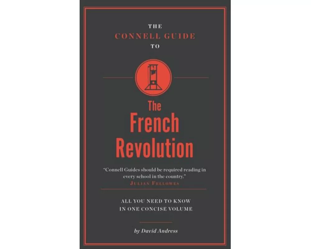 The Connell Guide to the French Revolution
