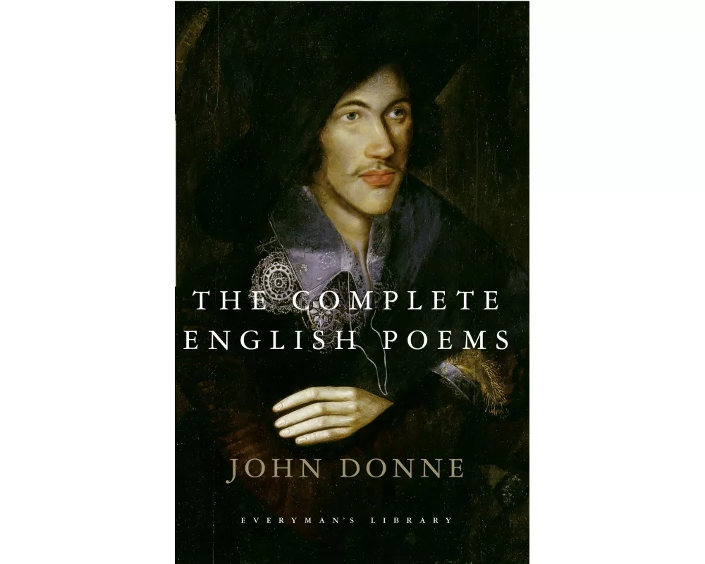 The Complete English Poems of John Donne