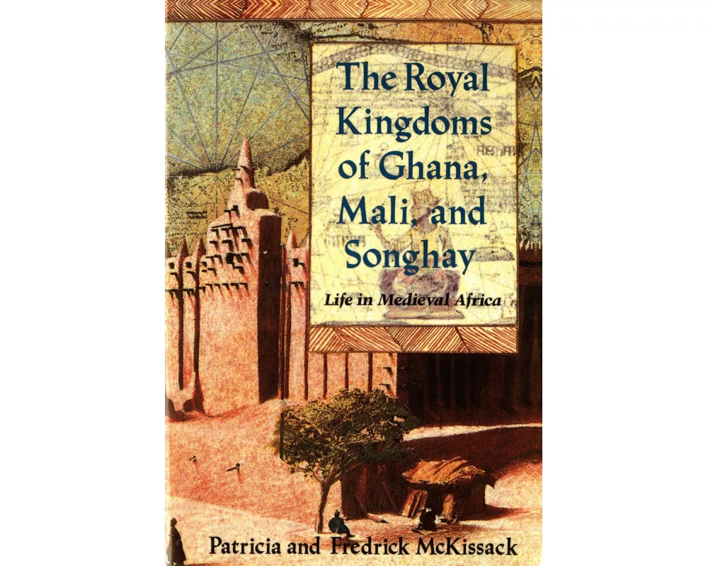 Royal Kingdoms of Ghana, Mali, and Songhay