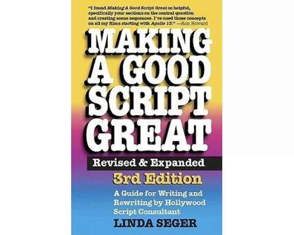 Making a Good Script Great (Revised, Expanded)