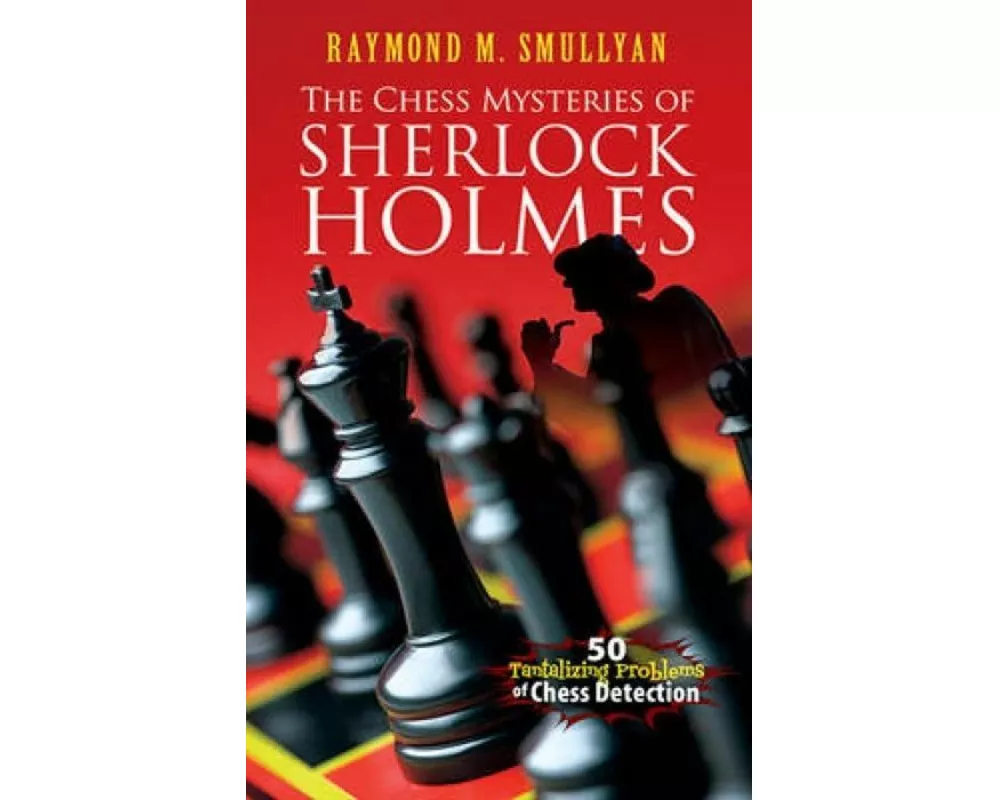 Chess Mysteries of Sherlock Holmes