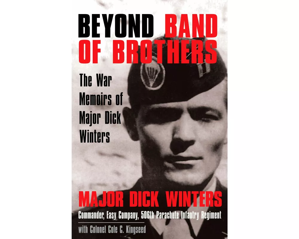 Beyond Band of Brothers