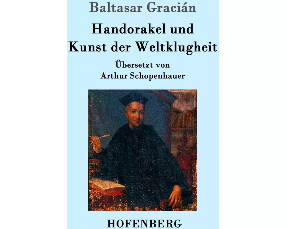 Handorakel und Kunst der Weltklugheit