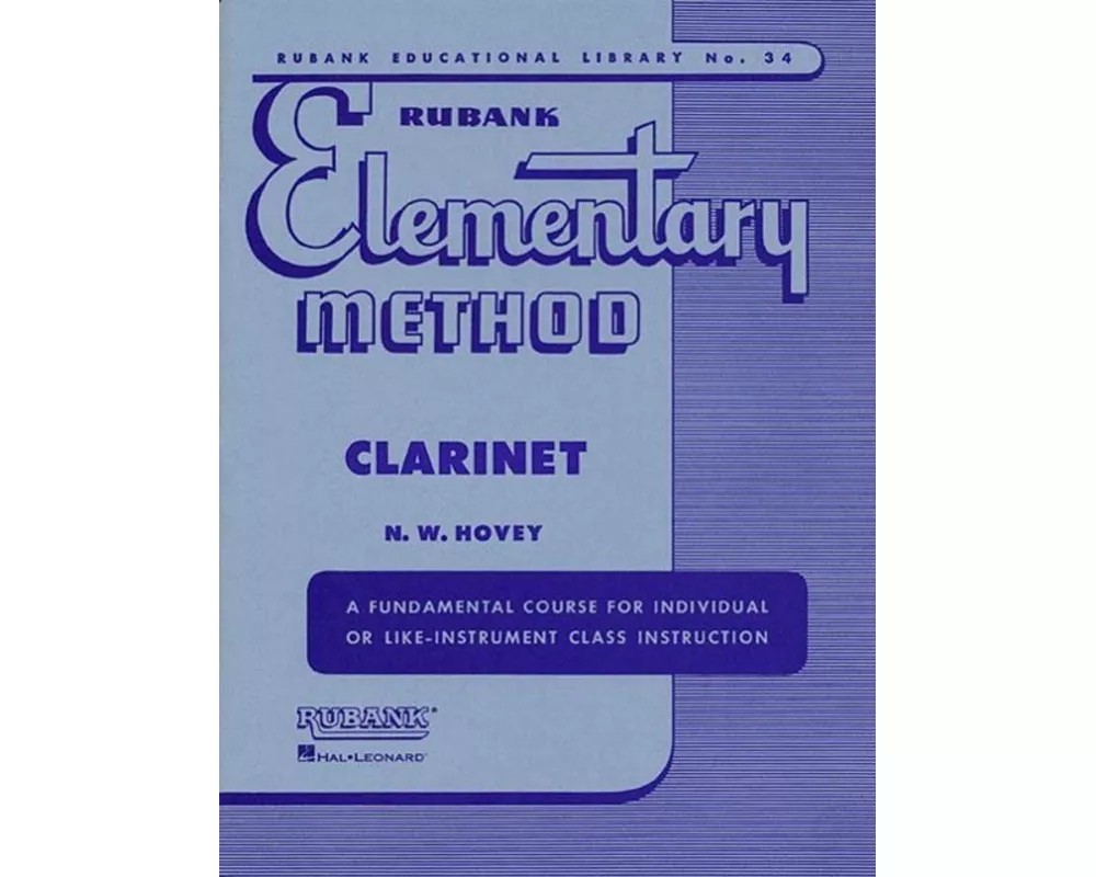 Rubank Elementary Method Clarinet (Rubank Educational Library 34) - Clarinet Music Book for Teache