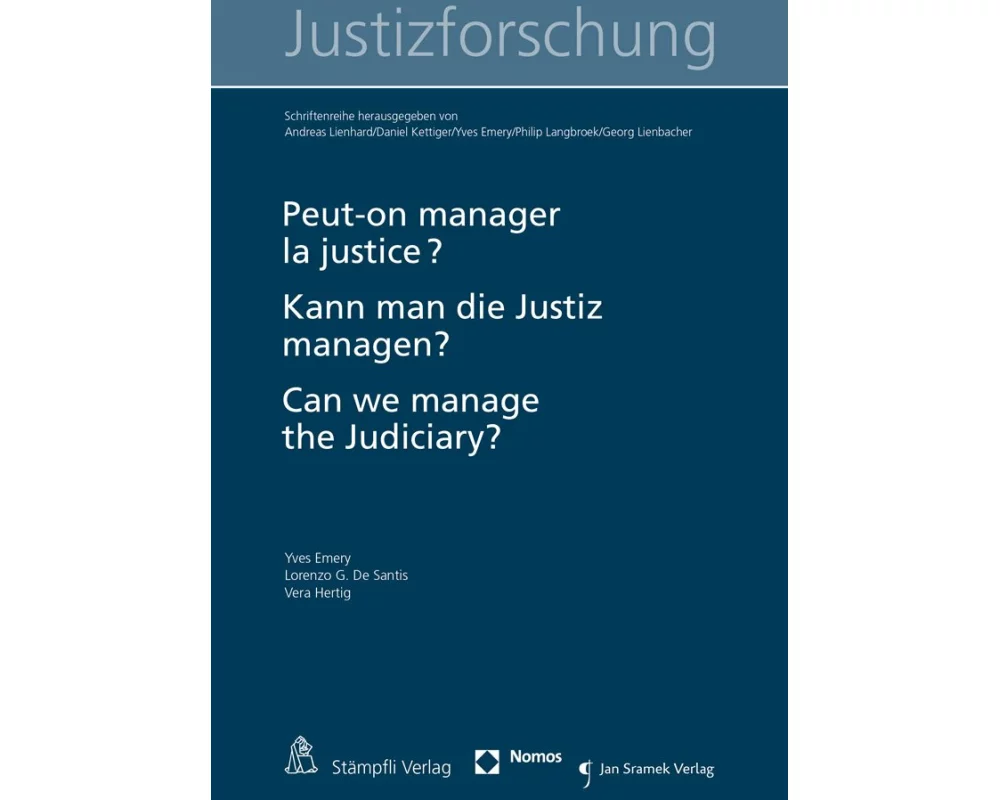 Peut-on manager la justice ? Kann man die Justiz managen? Can we manage the judiciary?