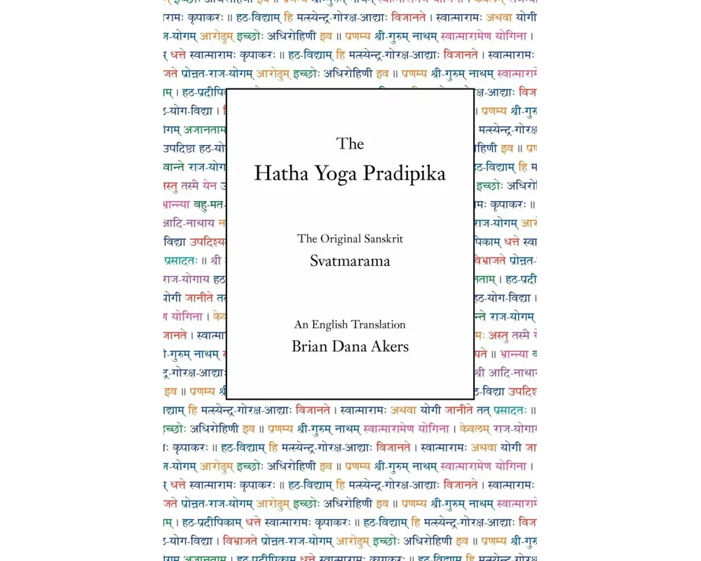 The Hatha Yoga Pradipika