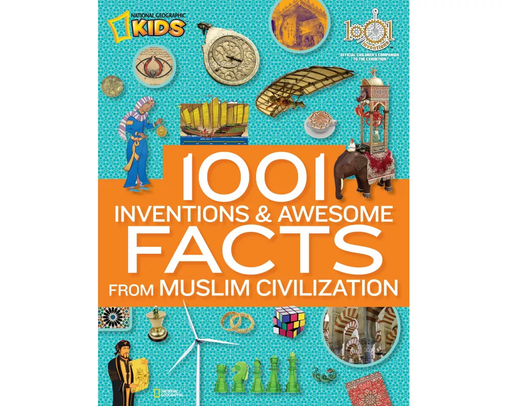 1001 Inventions and Awesome Facts from Muslim Civilization