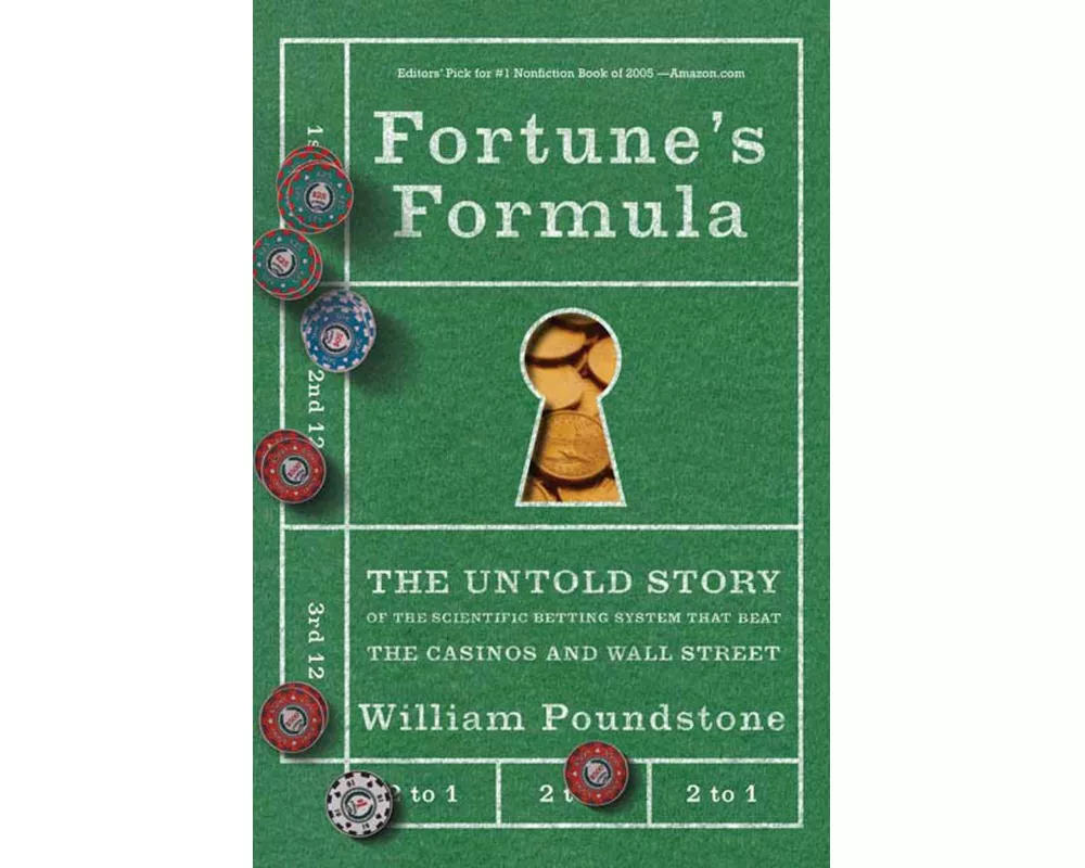 Fortune's Formula: The Untold Story of the Scientific Betting System That Beat the Casinos and Wall Street