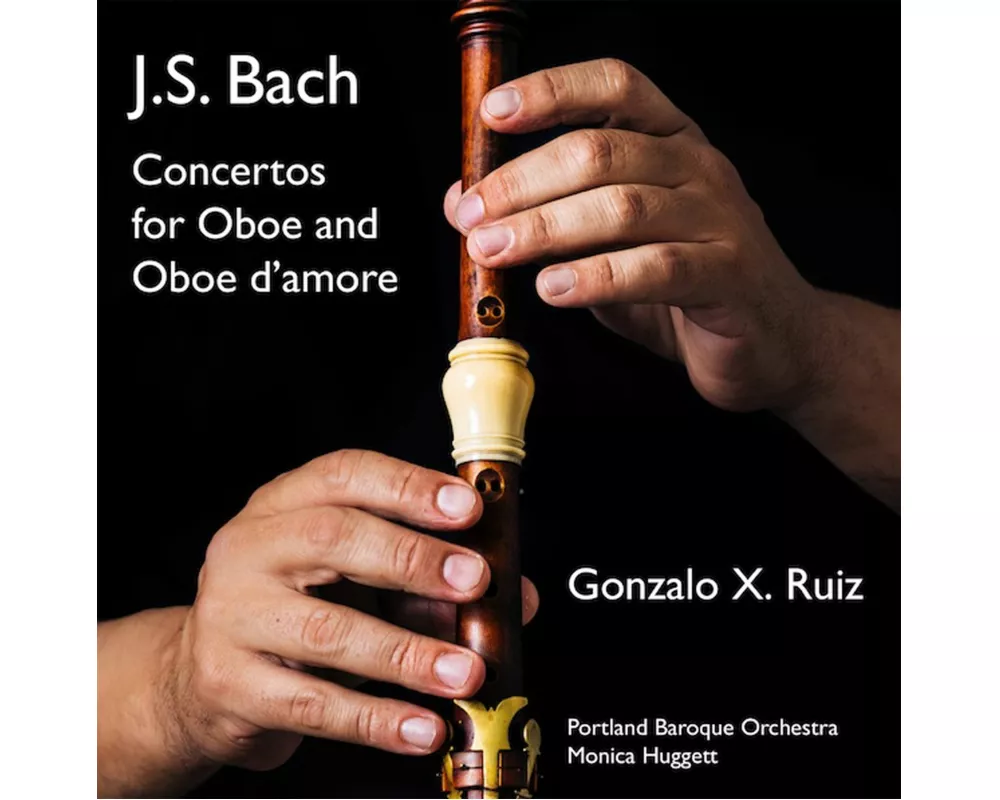 J. S. Bach: Concertos for Oboe and Oboe d'amore