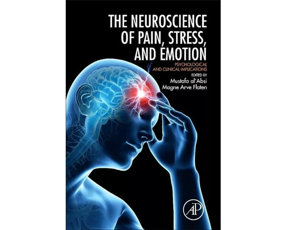 Neuroscience of Pain, Stress, and Emotion
