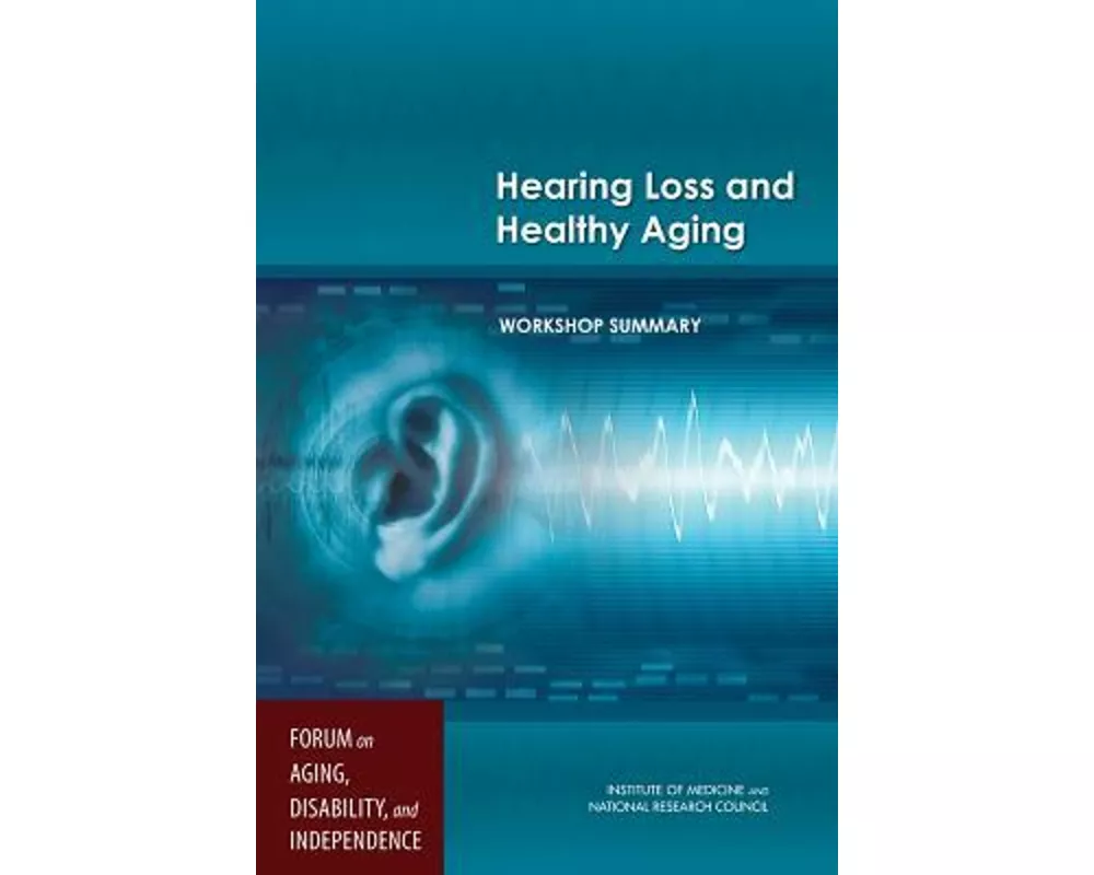 Hearing Loss and Healthy Aging