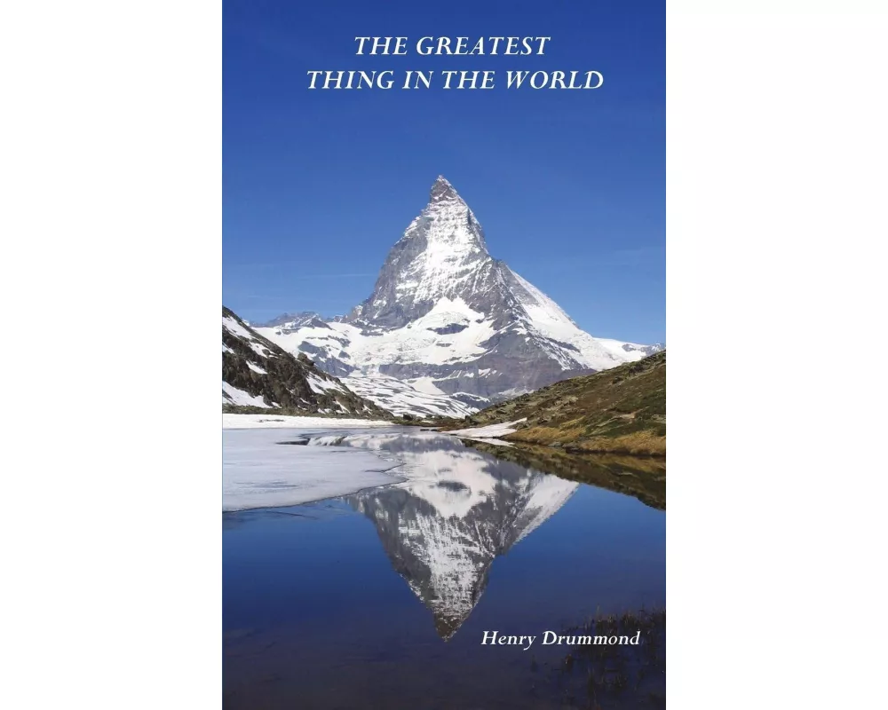 The Greatest Thing in the World