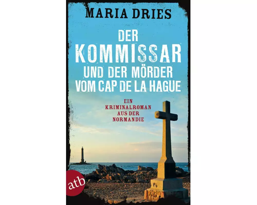 Der Kommissar und der Mörder vom Cap de la Hague