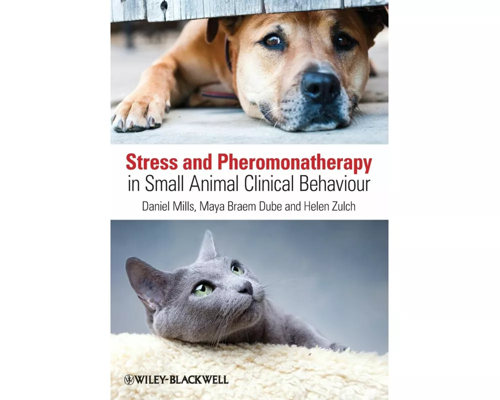 Stress and Pheromonatherapy in Small Animal Clinical Behaviour