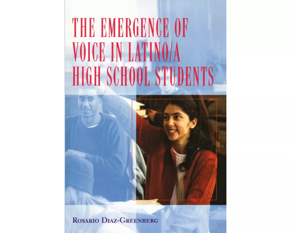The Emergence of Voice in Latino/a High School Students