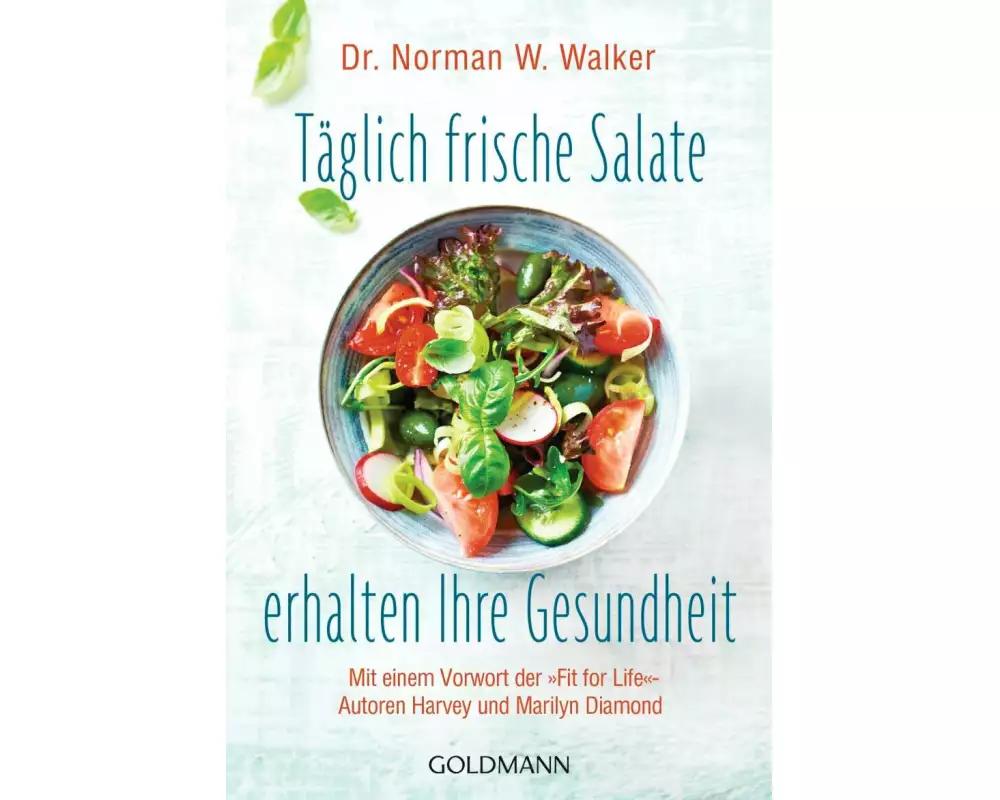 Täglich frische Salate erhalten Ihre Gesundheit