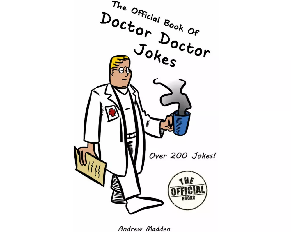 The Official Book of Doctor Doctor Jokes