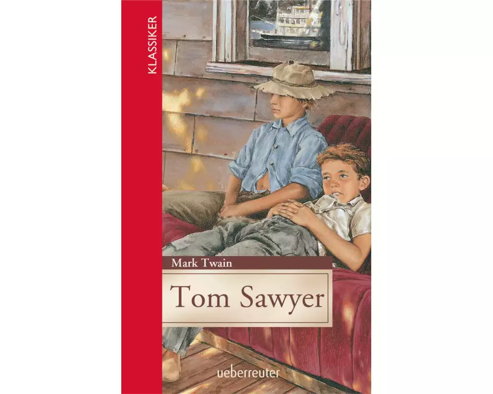 Tom Sawyer (Klassiker der Weltliteratur in gekürzter Fassung, Bd.)