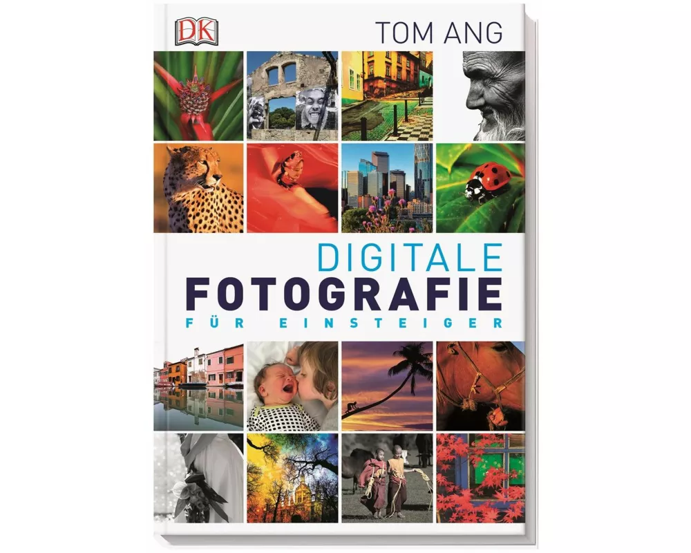 Digitale Fotografie für Einsteiger