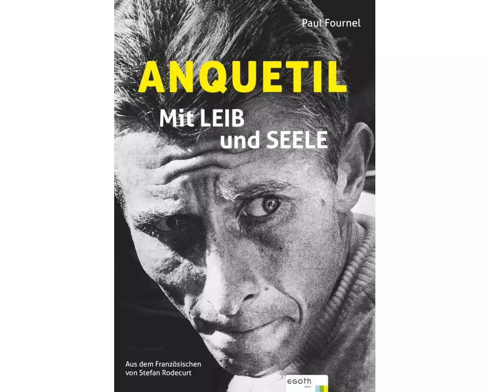 Anquetil - Mit Leib und Seele