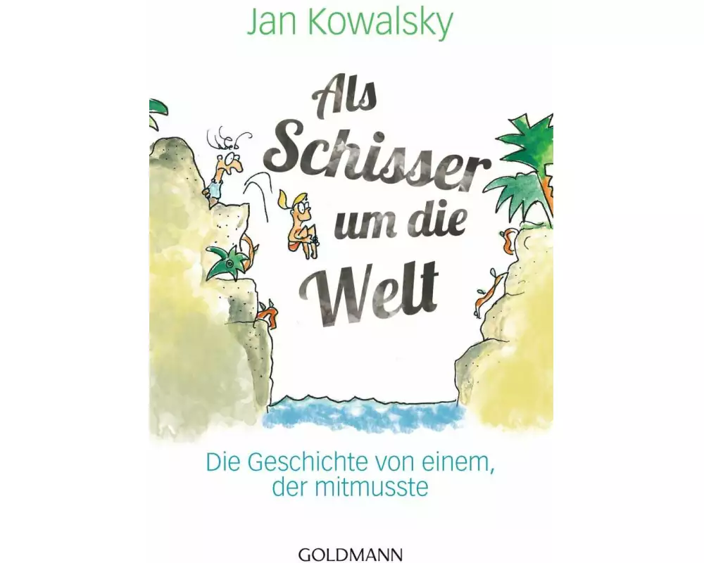 Als Schisser um die Welt