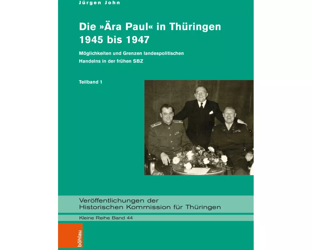 Die Ära Paul in Thüringen (1945-1947)