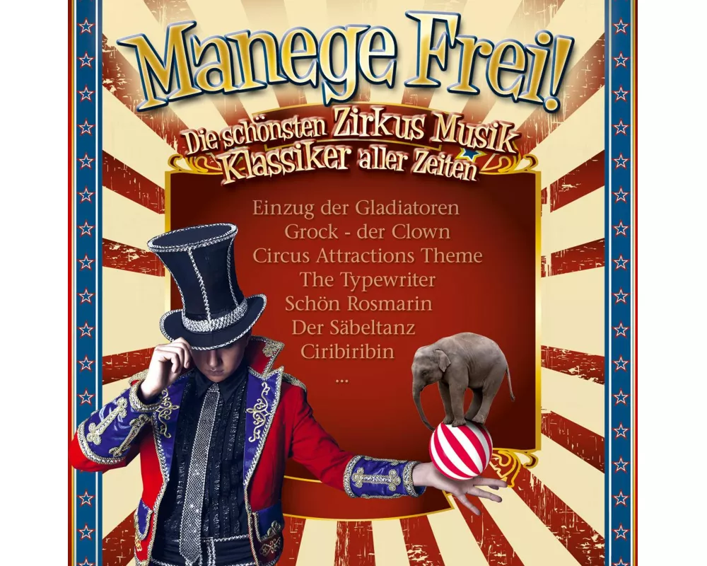 Manege Frei! Zirkus Musik Klassiker