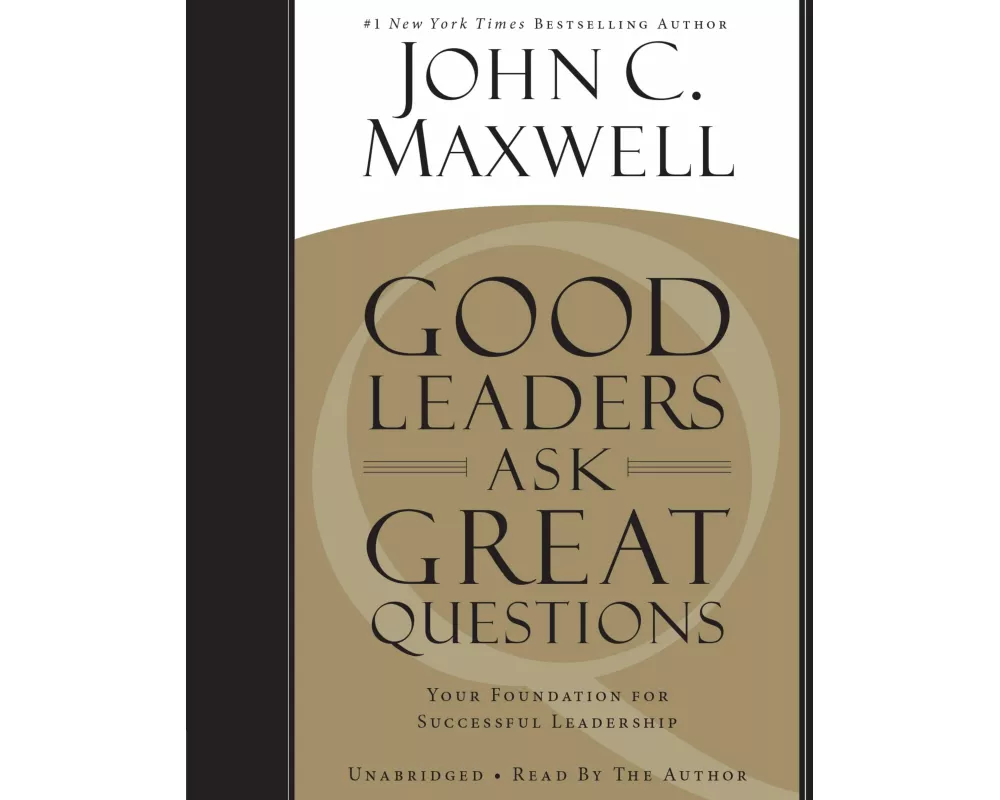 Good Leaders Ask Great Questions