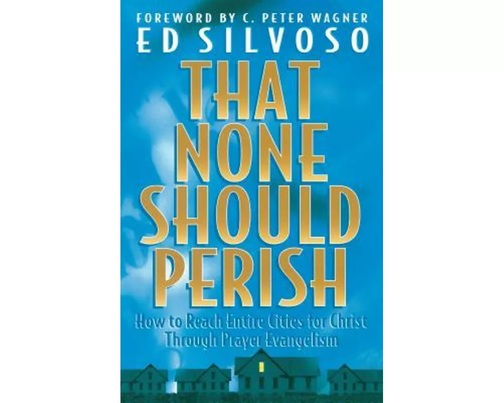 That None Should Perish