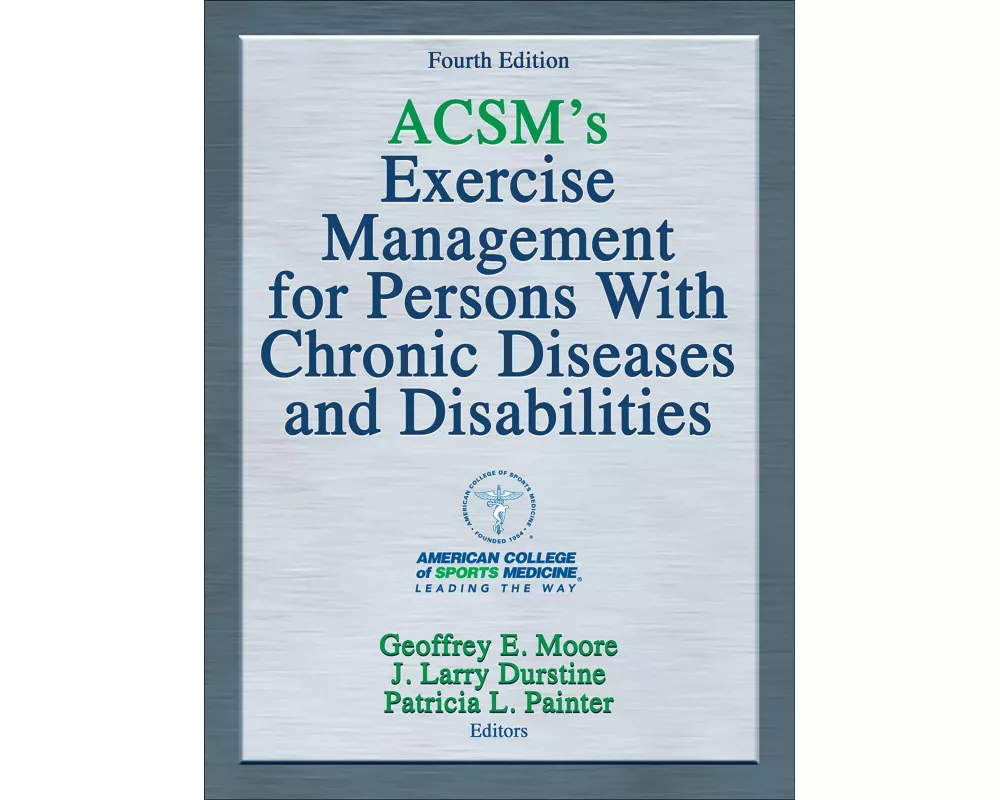 ACSM's Exercise Management for Persons With Chronic Diseases and Disabilities