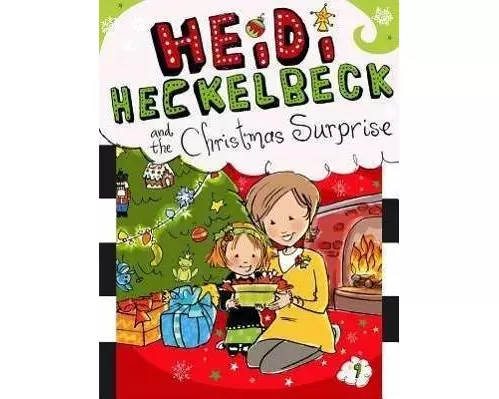 Heidi Heckelbeck and the Christmas Surprise: Volume 9