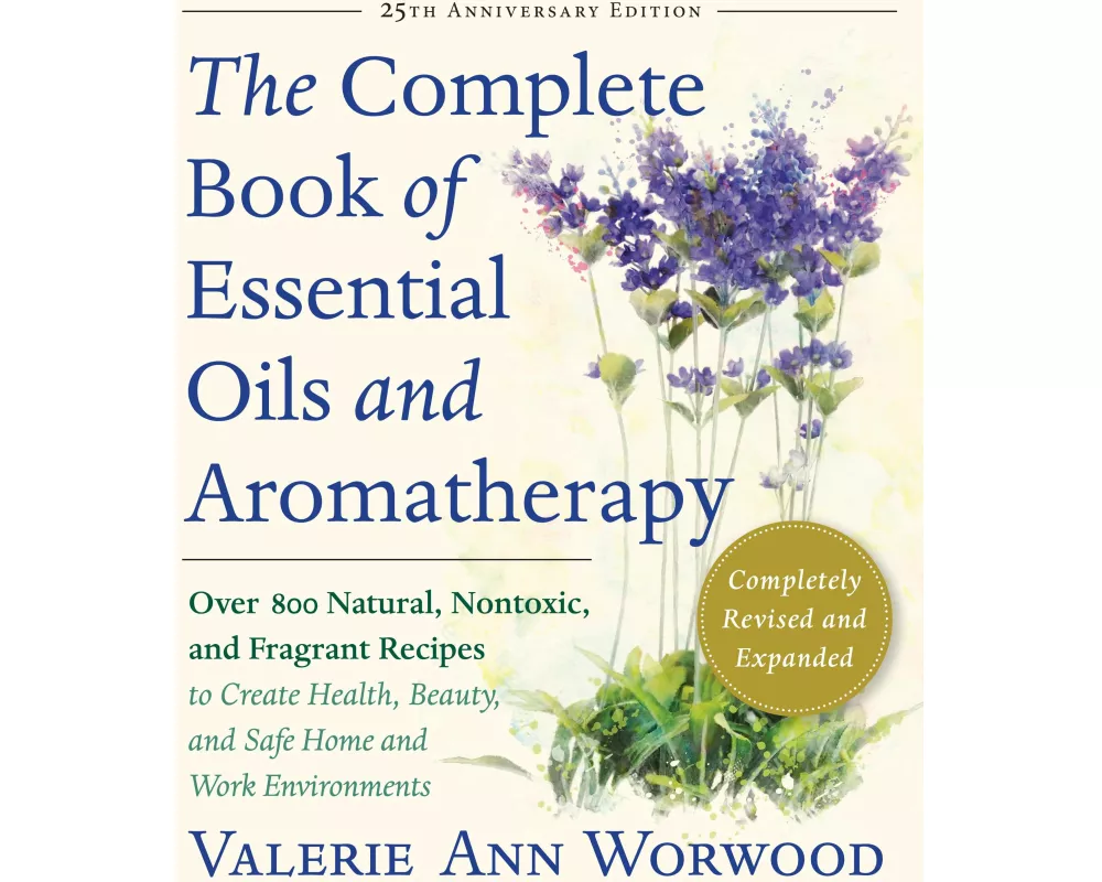 Complete Book of Essential Oils and Aromatherapy