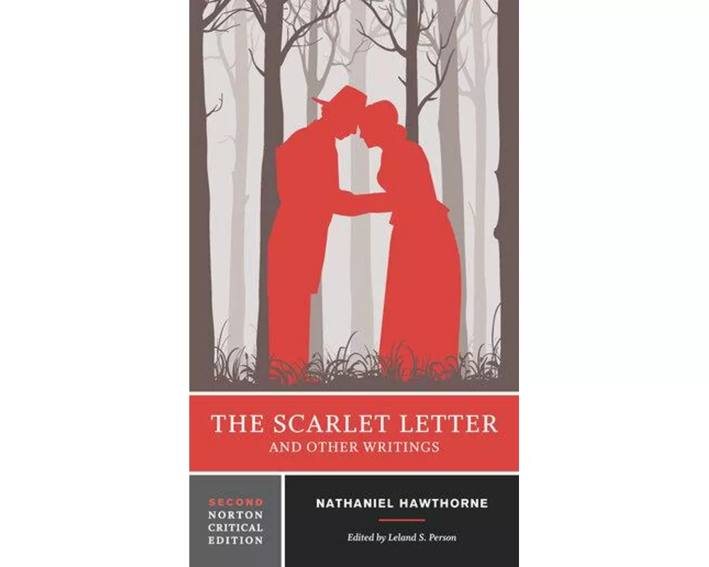 The Scarlet Letter and Other Writings