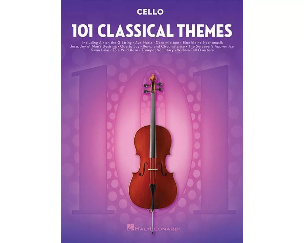 101 Classical Themes Cello Sheet Music Essential Repertoire for Cello Players Solo Instrumental Folio with Classical Favorites