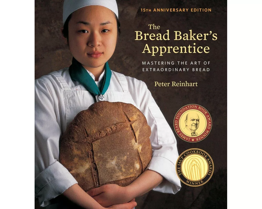 The Bread Baker's Apprentice, 15th Anniversary Edition