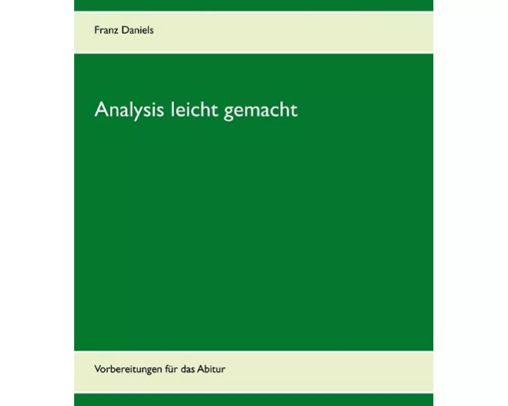 Analysis leicht gemacht