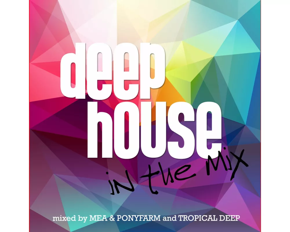 Deep House In The Mix