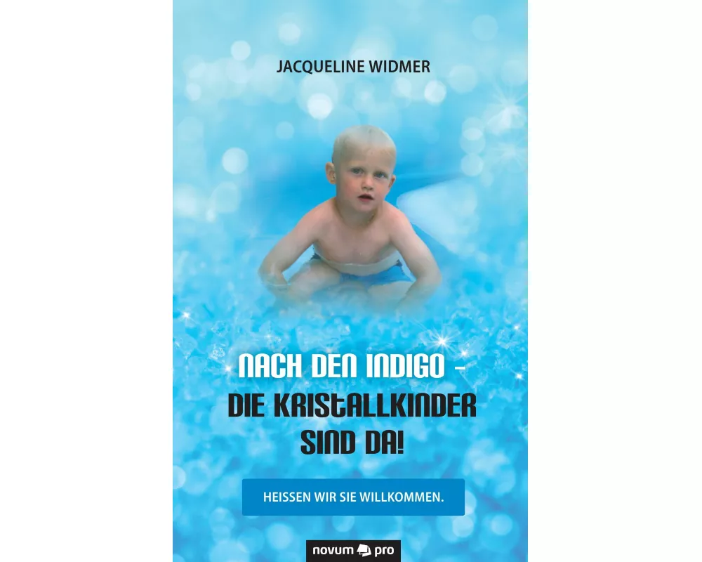 Nach den Indigo - Die Kristallkinder sind da!
