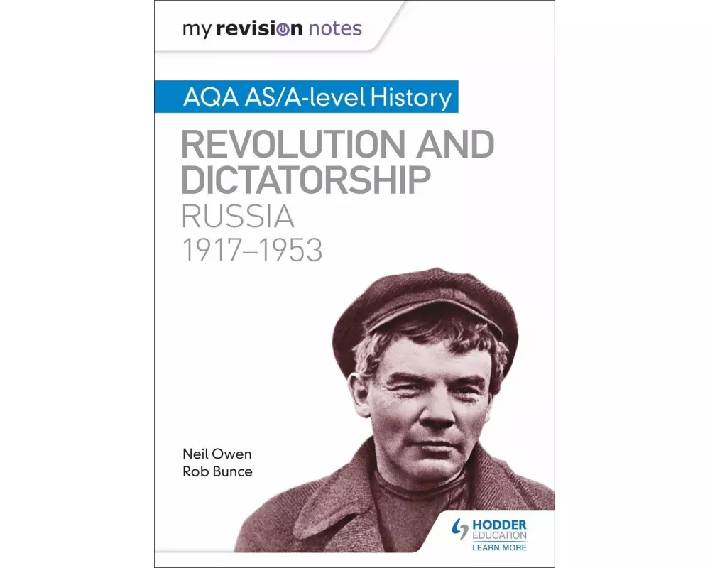 My Revision Notes: AQA AS/A-level History: Revolution and dictatorship: Russia, 1917-1953
